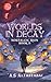 Worlds in Decay