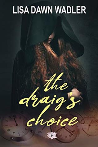 The Draig's Choice (Draig Clan, #4)