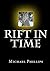 Rift in Time by Michael R. Phillips Rift in Time by Michael R. Phillips