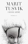 I hans arme by Marit Tusvik