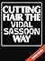 Cutting Hair the Vidal Sass...