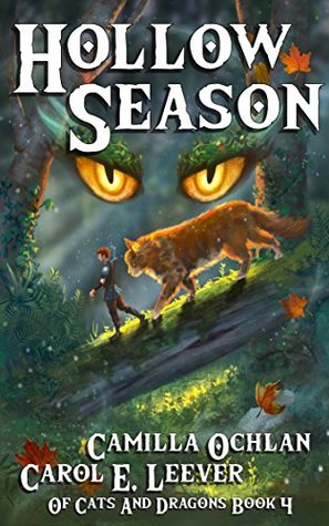 Hollow Season: The Quest For The Autumn King Part 2 (Of Cats and Dragons #4)