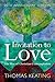 Invitation to Love by Thomas Keating