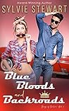 Blue Bloods and Backroads by Sylvie Stewart Blue Bloods and Backroads by Sylvie Stewart