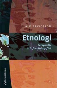 Etnologi: perspektiv och forskningsfält