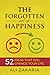 The forgotten Art of Happiness