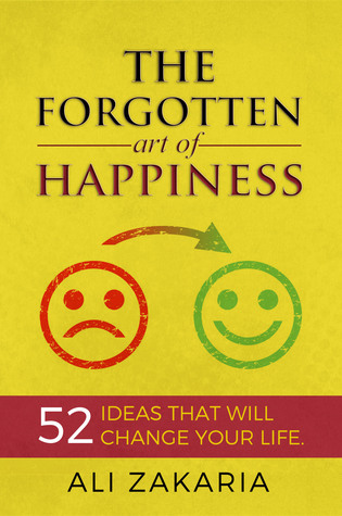 The forgotten Art of Happiness