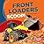 Front Loaders Scoop! (Bumba Books ® — Construction Zone)