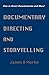Documentary Directing and S...
