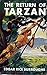 The Return of Tarza - Edgar Rice Burroughs [Modern library classics] (Annotated)