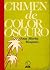 Crimen de color oscuro