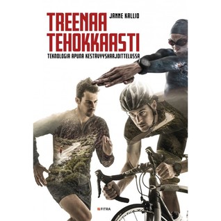 Treenaa tehokkaasti - teknologia apuna kestävyysharjoittelussa