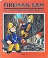 Fireman Sam and the Underground Rescue by LEE R