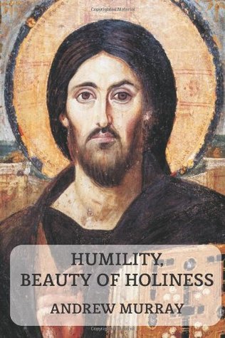 Humility, Beauty of Holiness