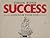 Success and How to Be One