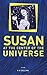 Susan at the center of the universe