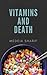 Vitamins and Death