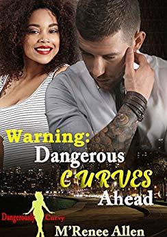 Warning: Dangerous Curves Ahead (Dangerously Curvy #1)