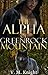 The Alpha of Greenrock Mountain by V.M. Knight