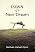 Dawn of a New Dream (Cycle of Dreams Saga Book 1)