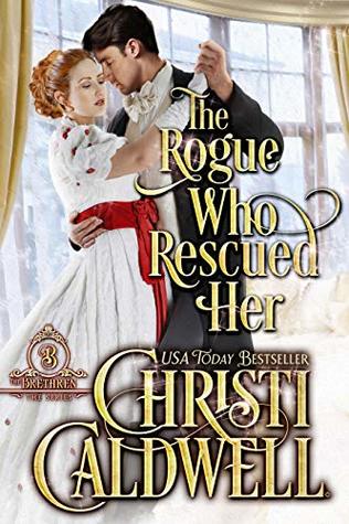 The Rogue Who Rescued Her (The Brethren #3)