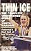 Thin Ice: The Complete, Uncensored Story of Tonya Harding