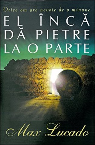 El Încă Dă Pietre La O Parte