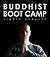 Buddhist boot camp (Dutch Edition)