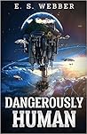 Dangerously Human