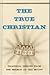 The True Christian by Leste...