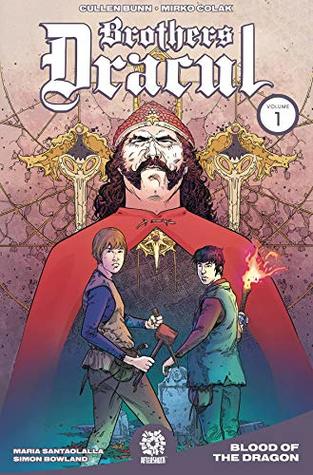 Brothers Dracul Vol. 1: Blood of the Dragon (Paperback)