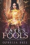 Fate's Fools (Fate’s Fools, #1)