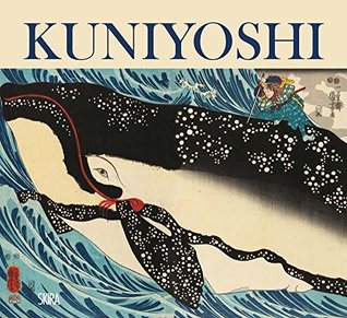 Utagawa Kuniyoshi: The Edo-Period Eccentric (Hardcover)