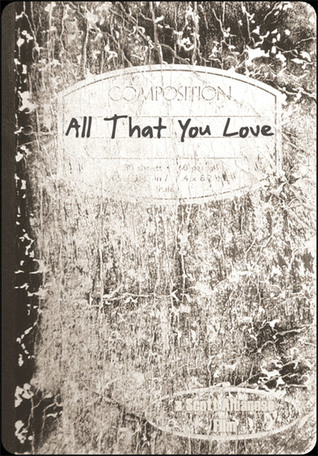 All That You Love Will Be Carried Away