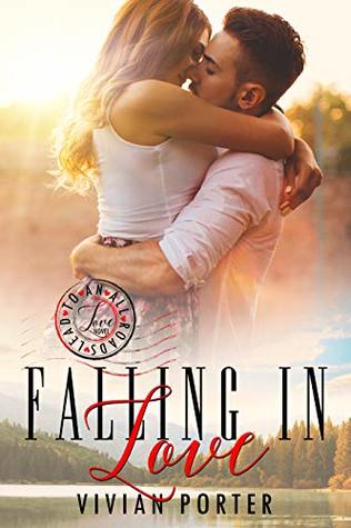 Falling In Love (All Roads Lead to Love Book 2)