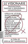 Le Visionarie: Fa...