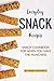 Everyday Snack Recipes: Sna...