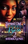 Book cover for Turned Out By A Certified Boss 2