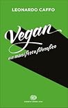 Vegan: Un manifes...