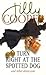 Turn Right at the Spotted Dog by Jilly Cooper