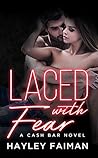 Laced with Fear (Cash Bar #1)