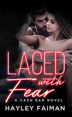Laced with Fear (Cash Bar #1)