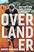 Overlander: One man's epic race to cross Australia