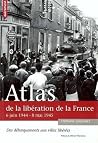 Atlas de la libération de la France Atlas de la libération de la France