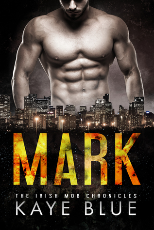 Mark (The Irish Mob Chronicles #4)