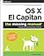 OS X El Capitan: The Missing Manual