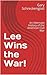 Lee Wins the War!: An Alternate History of the American Civil War