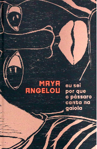 Eu sei por que o pássaro canta na gaiola