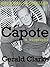 Capote by Gerald Clarke