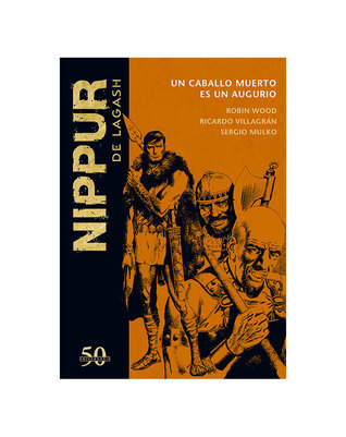 Nippur de Lagash: Un Caballo Muerto es un Augurio (La colección definitiva de Nippur de Lagash #10)